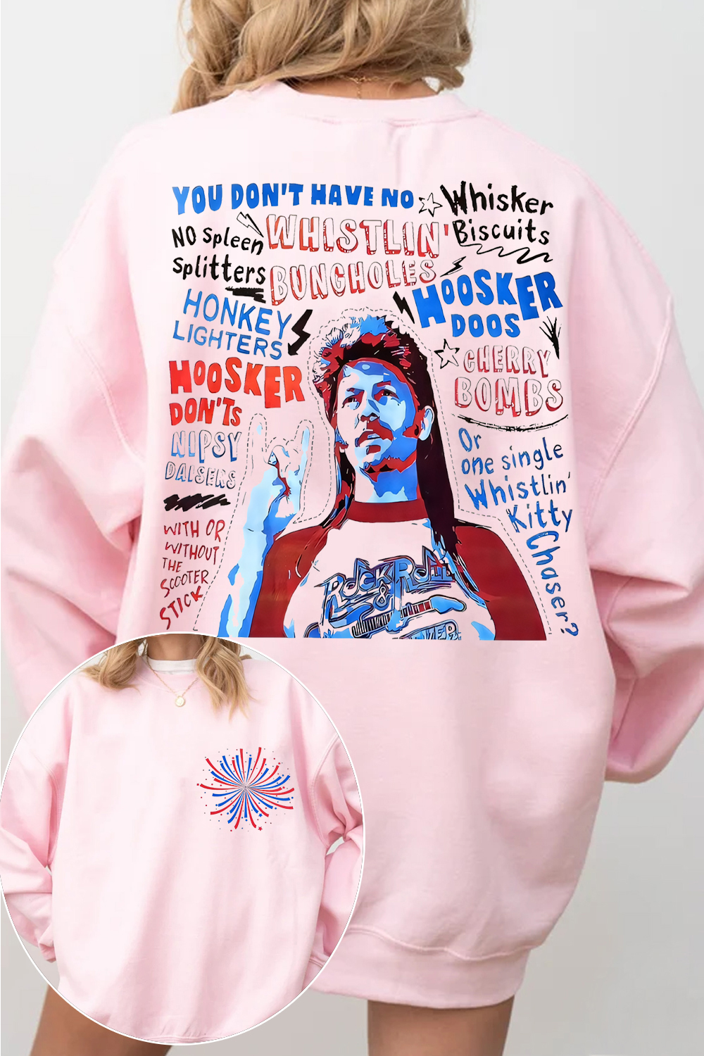 Joe Dirt is ready for your party in 4th of July Sweatshirt For Women